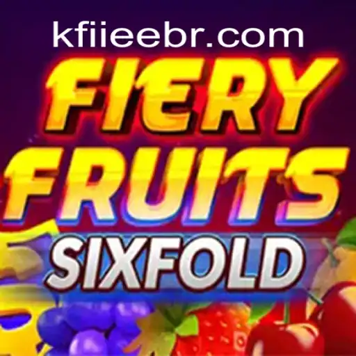 FieryFruitsSixFold: Discover the Thrills of Brazilian Online Gaming at IIEEKF.COM